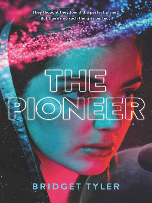 Title details for The Pioneer by Bridget Tyler - Available